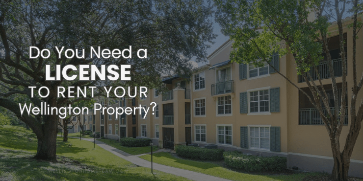 Do You Need a License to Rent Your Wellington Florida Property?