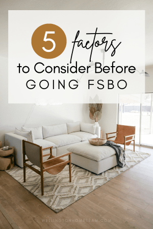 5 Factors to Consider Before Going FSBO