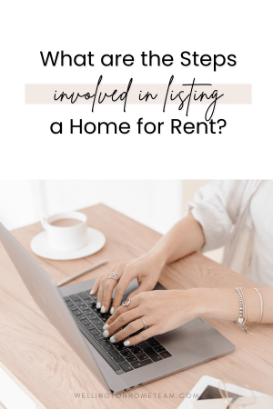 What Are the Steps Involved in Listing a Home for Rent?