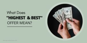 What Does Highest and Best Offer Mean