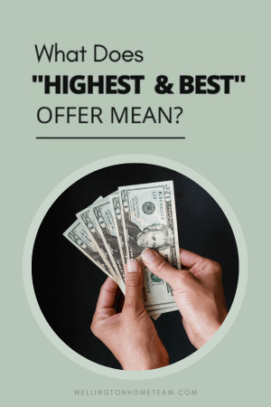 What Does “Highest and Best” Offer Mean?