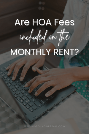 Are HOA Fees Included in the Monthly Rent?
