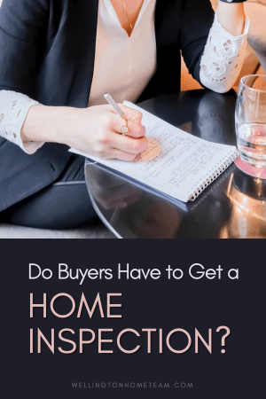 Do Buyers Have to Get a Home Inspection?