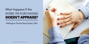 What Happens if the Home Im Purchasing Doesnt Appraise Tips