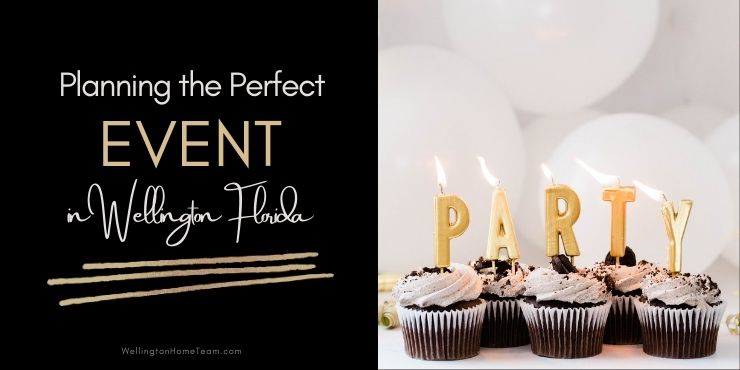 Planning the Perfect Event in Wellington Florida