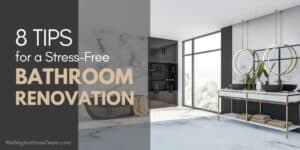8 Tips for a Stress Free Bathroom Renovation 1
