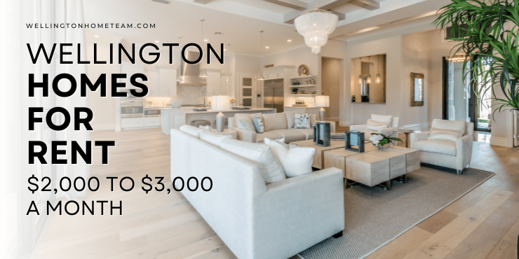 Wellington Florida Homes for Rent Between $2,000 and $3,000 a Month