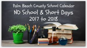 Palm Beach County School Calendar 2017 to 2018