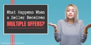 What Happens if a Seller Receives Multiple Offers 1