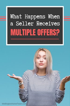 What Happens if a Wellington Florida Seller Receives Multiple Offers?