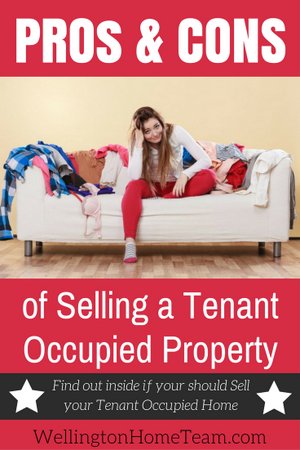 PROs and CONs of Selling a Tenant Occupied Property