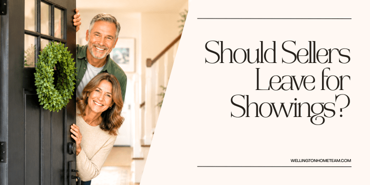 Should Home Sellers Leave for Showings? Yes, and Here's Why