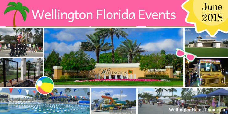 Wellington Florida Upcoming Events | Week of June 11th, 2018