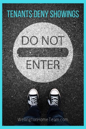 3 Reasons You Should Not List a Tenant Occupied Home for Sale - Tenants Deny Showings