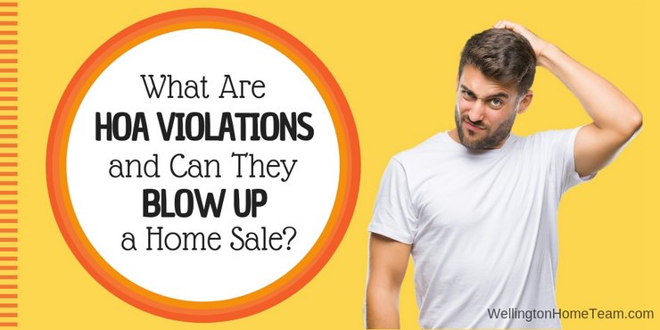 What Are HOA Violations and Can They Blow Up a Home Sale