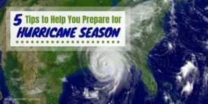 5 Tips to Help You Prepare for Hurricane Season