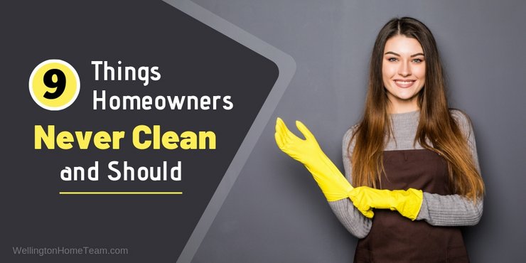 9 Things Homeowners Never Clean but Should