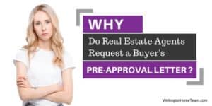 Why Do Real Estate Agents Request a Buyers Pre Approval Letter
