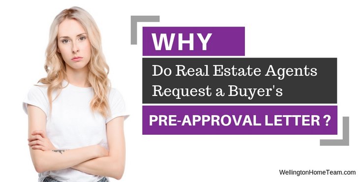 Why Do Real Estate Agents Request a Buyer's Pre-Approval Letter