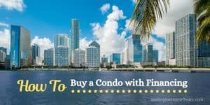 How To Buy a Condo with Financing Wellington Florida Real Estate