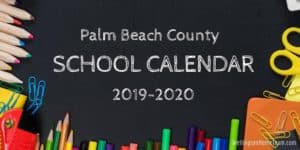Palm Beach County School Calendar for 2019 2020