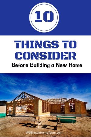 10 Things to Consider Before Building a Home