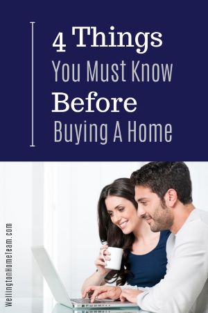 4 Things You Must Know Before Buying A Home