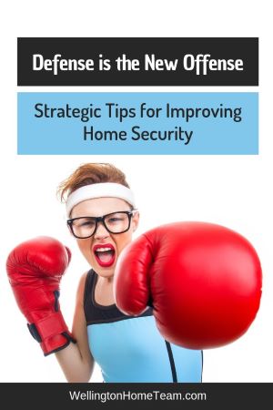 Defense is the New Offense: Strategic Tips for Improving Home Security