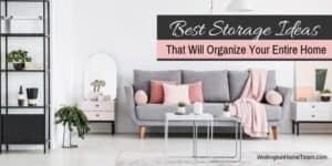 Best Storage Ideas That Will Organize Your Entire Home