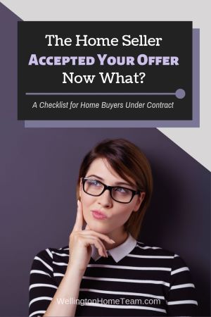 The Home Seller Accepted Your Offer, Now What?