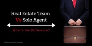 Real Estate Team Vs Solo Agent Whats the Difference
