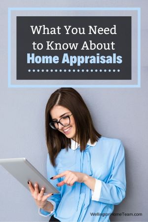 What You Need to Know About Home Appraisals - WellingtonHomeTeam