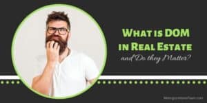 What is DOM in Real Estate and Do They Matter