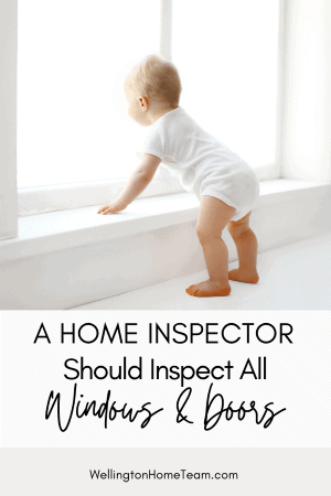 A Home Inspector Should Inspect All Doors and Windows