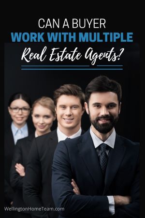 Can a Buyer Work with Multiple Real Estate Agents?