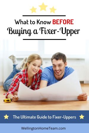 What to Know Before Buying a Fixer-Upper | The Ultimate Guide