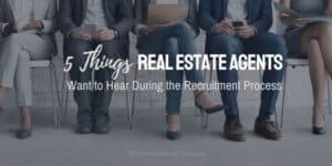 5 Things Want to Hear During the Recruitment Process