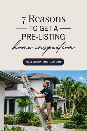 7 Reasons to Get a Pre-Listing Home Inspection