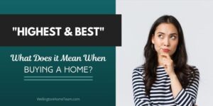 Highest and Best What Does it Mean When Buying a Home