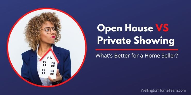 Open House VS Private Showing What is Better for a Home Seller