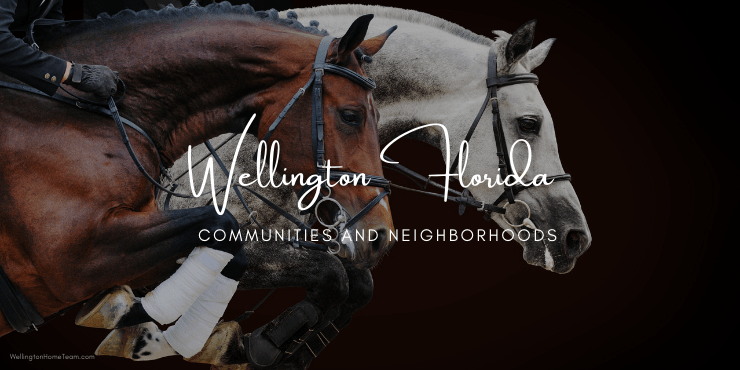 Wellington Florida Communities and Neighborhoods