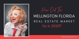 How Did the Wellington Real Estate Market Do In 2020