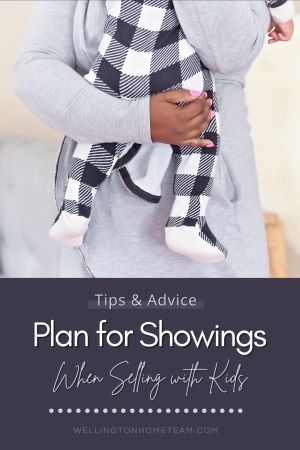 Plan for Showings when Selling with Kids