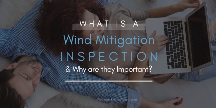 What is a Wind Mitigation Inspection & Why is it Important?