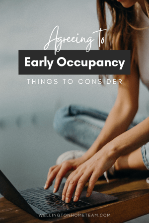 Early Occupancy | 6 Reasons Home Sellers Should Not Allow It