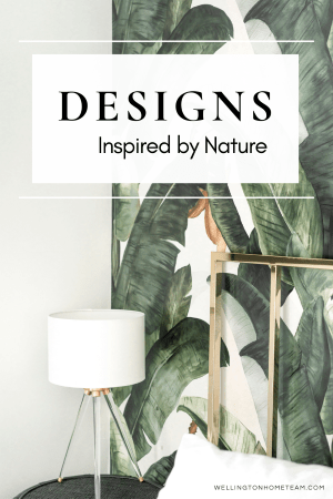 Designs Inspired by Nature | Hottest Interior Design Trends
