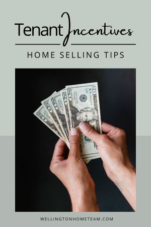 Tenant Incentives | Home Selling Tips