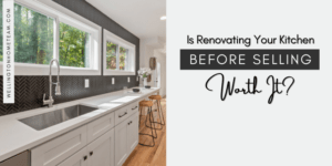 Is Renovating Your Kitchen Before Selling Worth It