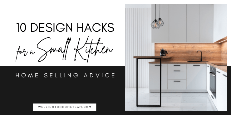 10 Design Hacks for a Small Kitchen Home Selling Advice