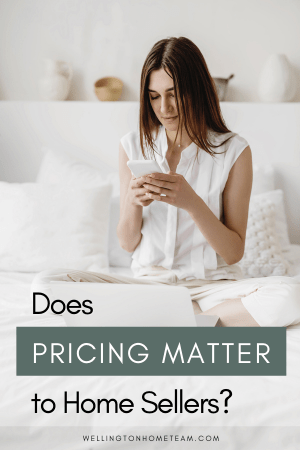 Does Pricing Matter to Home Sellers?